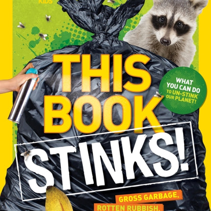 This Book Stinks!: Gross Garbage, Rotten Rubbish, and the Science of Trash