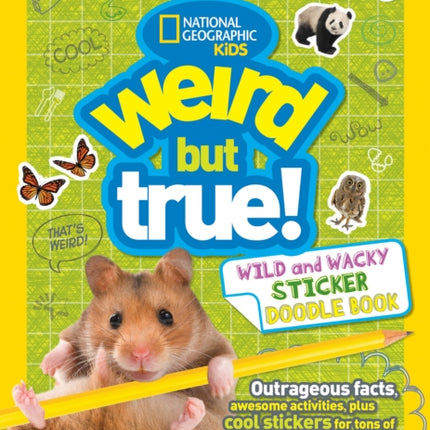 Weird But True Wild and Wacky Sticker Doodle Book