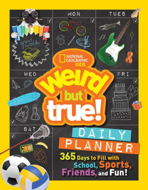 Weird But True! Daily Planner: 365 Days to Fill With School, Sports, Friends, and Fun! (Weird But True)