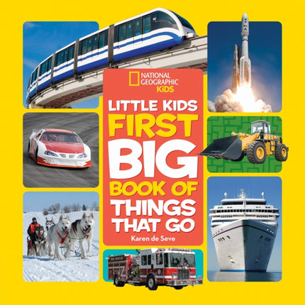 Little Kids First Big Book of Things that Go (National Geographic Kids)