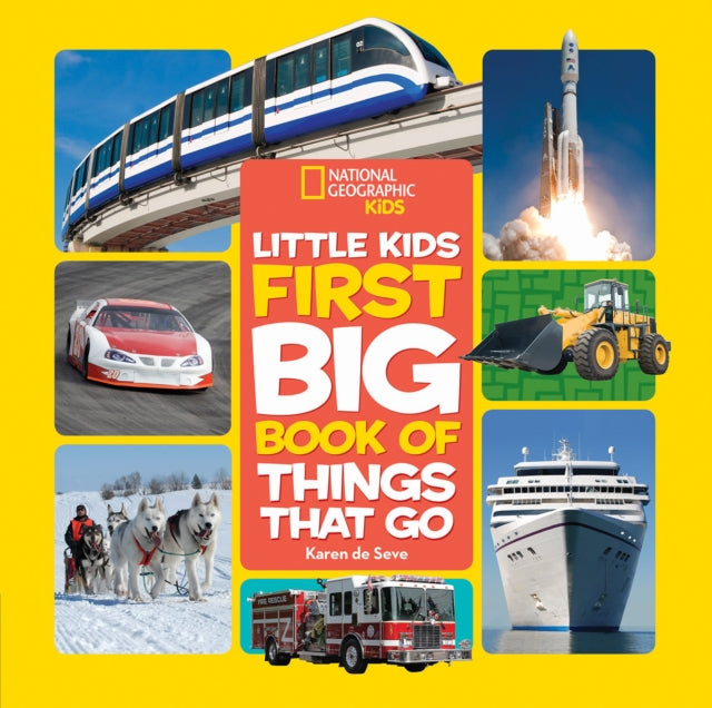 Little Kids First Big Book of Things that Go (National Geographic Kids)