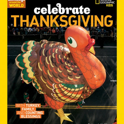 Celebrate Thanksgiving  (Holidays Around The World)