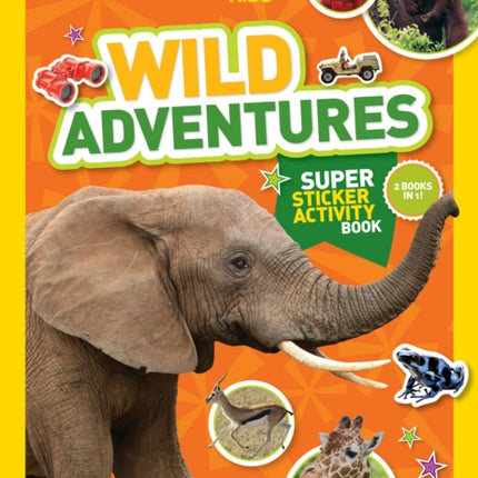 National Geographic Kids Wild Adventures Super Sticker Activity Book