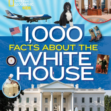 1,000 Facts About The Whitehouse  (1,000 Facts About )