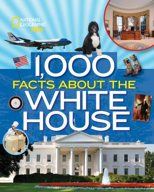 1,000 Facts About The Whitehouse  (1,000 Facts About )