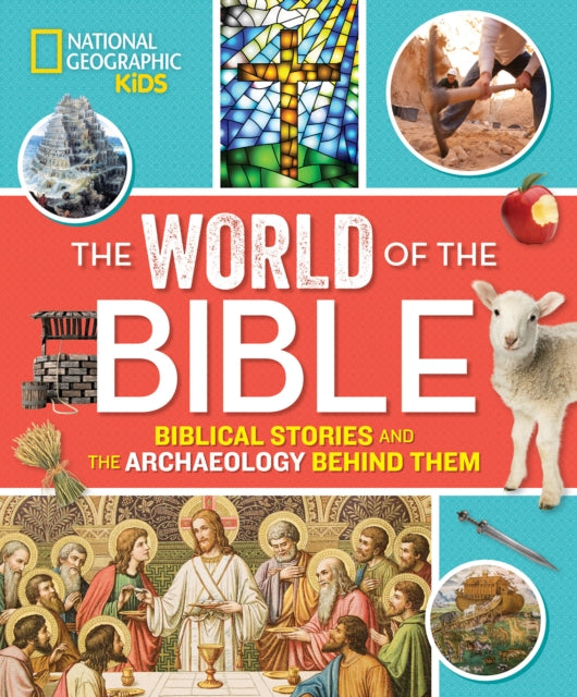 The World of the Bible: Biblical Stories and the Archaeology Behind Them (Religion)