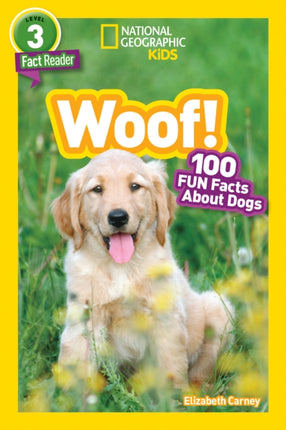 National Geographic Kids Readers: Woof! (National Geographic Kids Readers: Level 3)