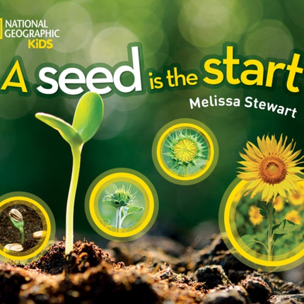 A Seed is the Start (Science & Nature)