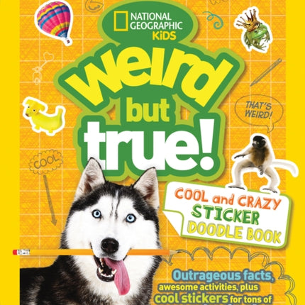 Weird But True Cool and Crazy Sticker Doodle Book (Weird But True)