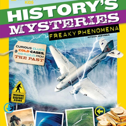 History's Mysteries: Freaky Phenomena: Curious Clues, Cold Cases, and Puzzles From the Past