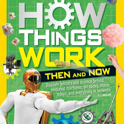 How Things Work Then and Now