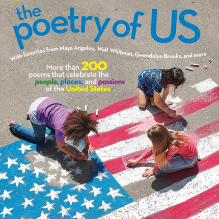 The Poetry of US: Celebrate the people, places, and passions of America