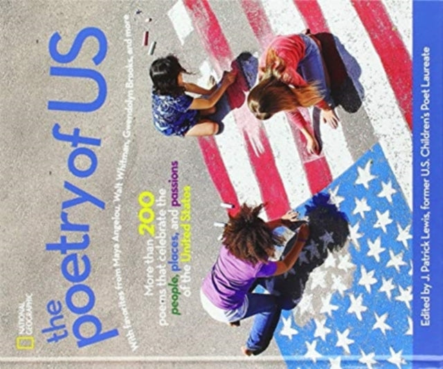 Poetry of US, The: More than 200 poems that celebrate the people, places, and passions of the United States