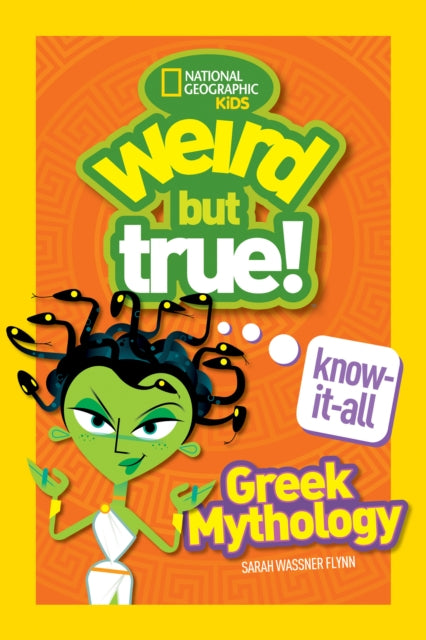 Weird But True! Know-It-All: Greek Mythology (Weird But True)