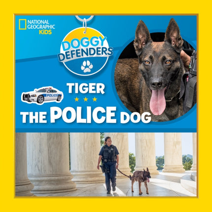 Tiger the Police Dog (Doggy Defenders)