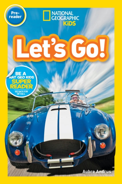 Let's Go! (Pre-reader) (National Geographic Readers)