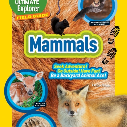 Ultimate Explorer Field Guide: Mammals