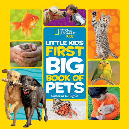 Little Kids First Big Book of Pets (National Geographic Kids)