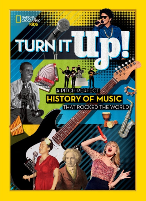 Turn it Up!: A pitch-perfect history of music that rocked the world