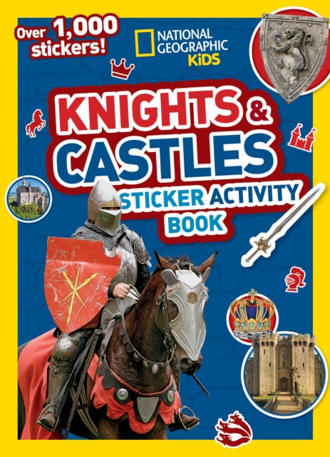 Knights and Castles Sticker Activity Book: Colouring, counting, 1000 stickers and more! (National Geographic Kids)