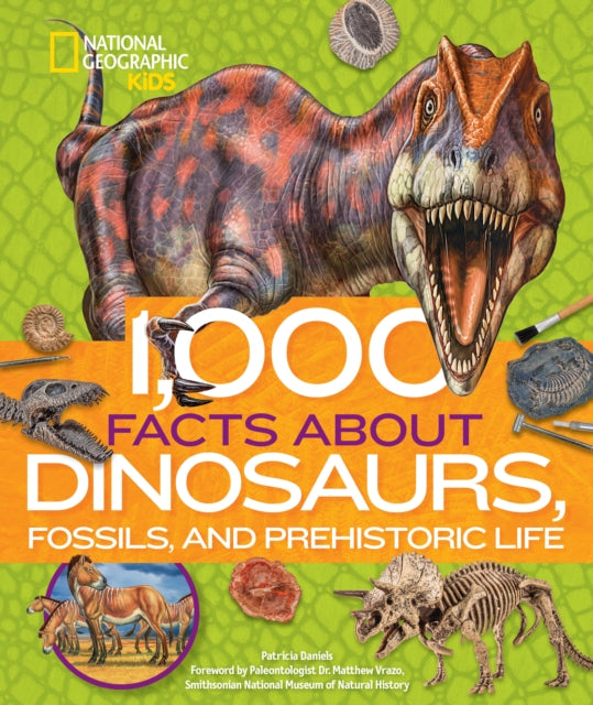 1000 Facts About Dinosaurs Fossils and