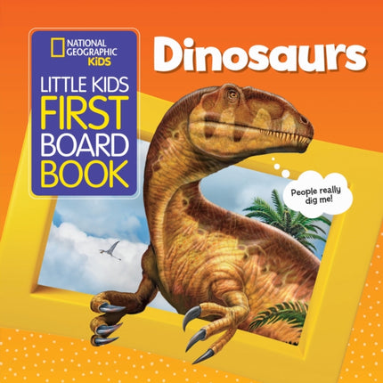 Little Kids First Board Book Dinosaurs (National Geographic Kids)