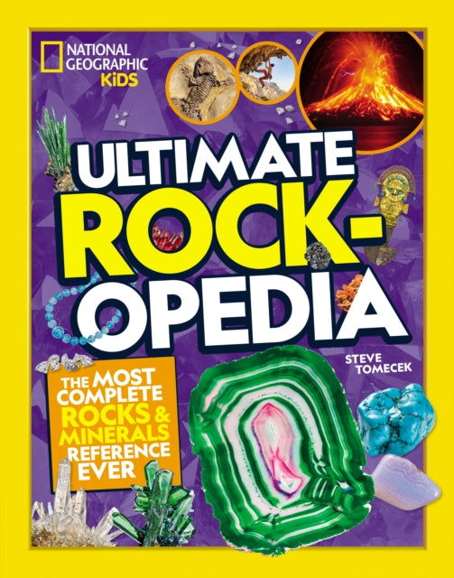 Ultimate Rockopedia: The Most Complete Rocks & Minerals Reference Ever