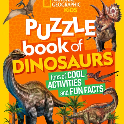 National Geographic Kids Puzzle Book of Dinosaurs