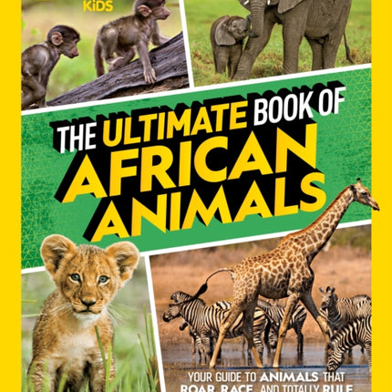 The Ultimate Book of African Animals (Ultimate)