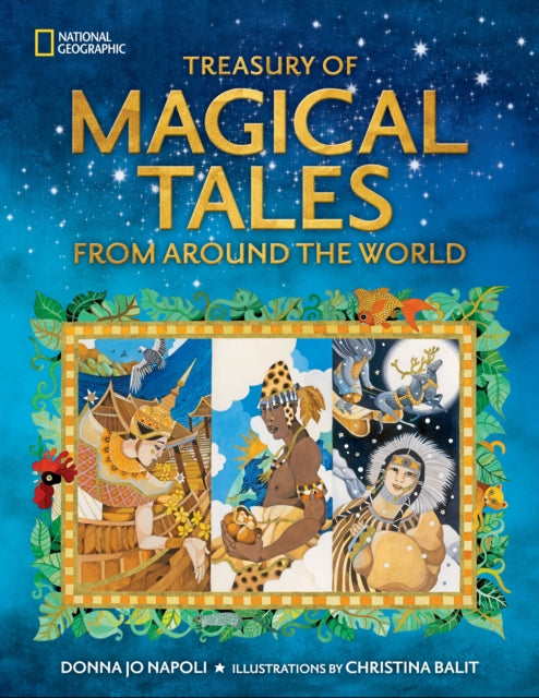 Treasury of Magical Tales From Around the World: Enchanting Tales from Around the World