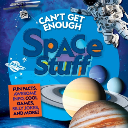 Cant Get Enough Space Stuff