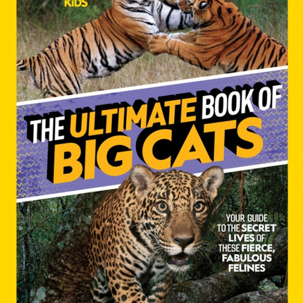 The Ultimate Book of Big Cats