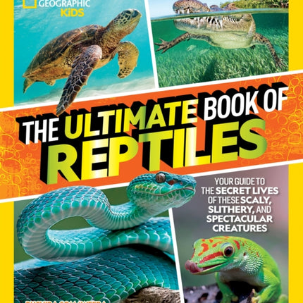 The Ultimate Book of Reptiles
