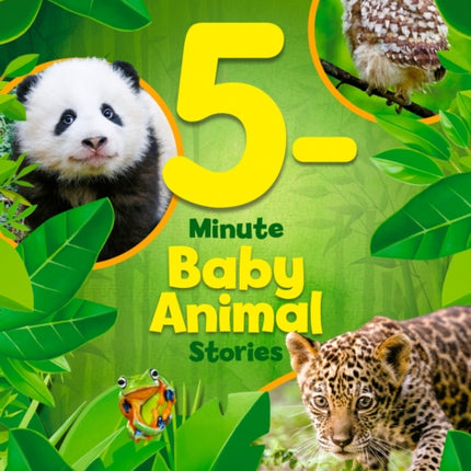 National Geographic Kids 5-Minute Baby Animal Stories (5-Minute Stories)