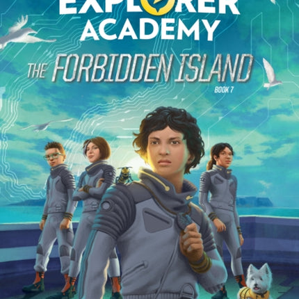 Explorer Academy: The Forbidden Island (Book 7)