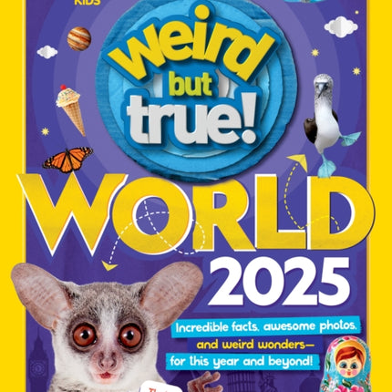 Weird But True World 2025