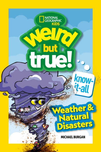 Weird But True KnowItAll Weather  Natural Disasters