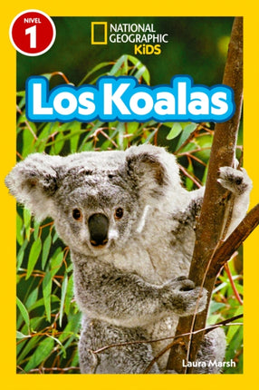 National Geographic Readers Los Koalas Nivel 1