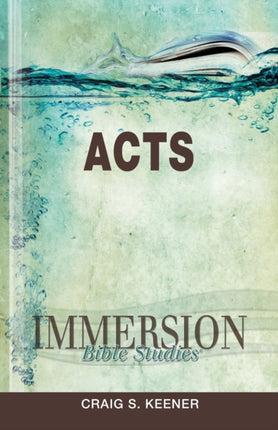 Immersion Bible Studies Acts