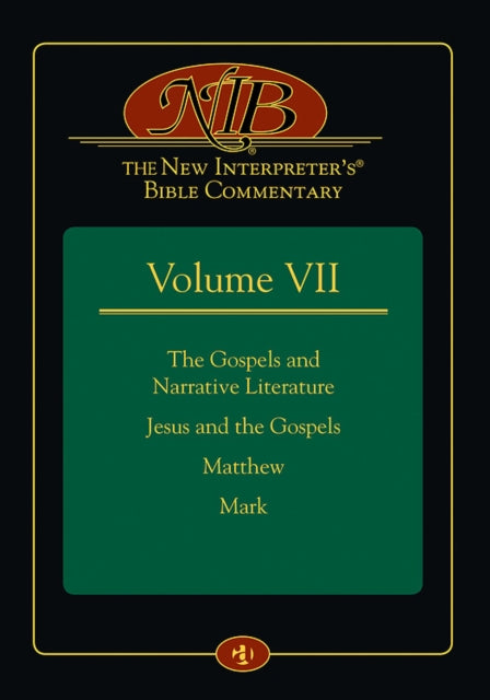 The New Interpreter's(r) Bible Commentary Volume VII: The Gospels and Narrative Literature, Jesus and the Gospels, Matthew, and Mark