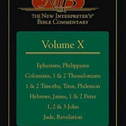 New Interpreter's Bible Commentary Volume X, The