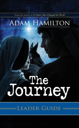 Journey Leaders Guide Walking the Road to Bethlehem