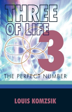 Three of Life The Perfect Number