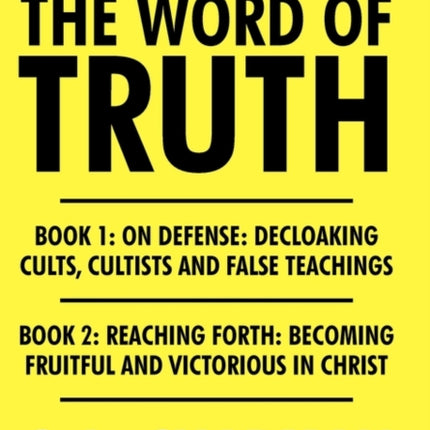 Rightly Dividing the Word of Truth