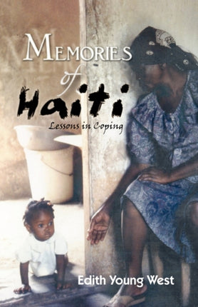 Memories of Haiti Lessons in Coping