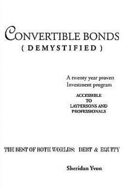 Convertible Bonds Demystified