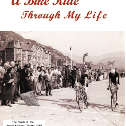 A Bike Ride Through My Life