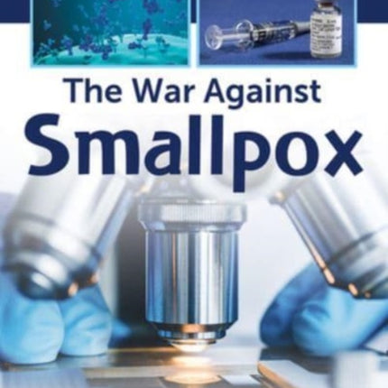 The War Against Smallpox