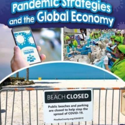 Pandemic Strategies and the Global Economy