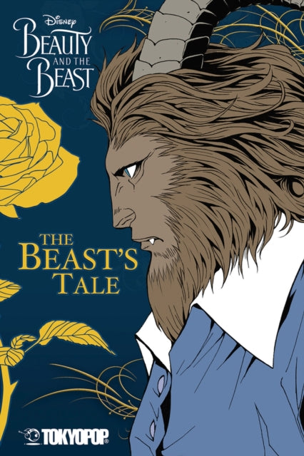 Disney Manga: Beauty and the Beast - The Beast's Tale: The Beast's Tale